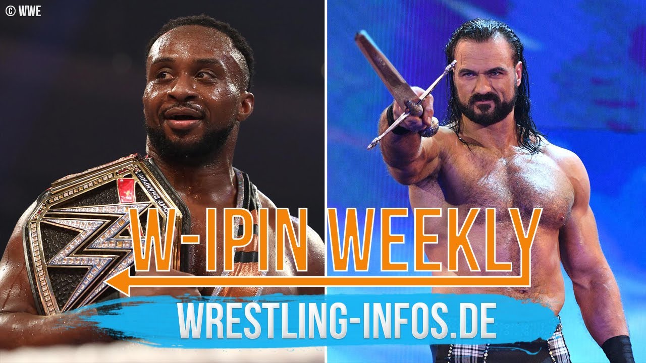 W-IPin Wrestling Weekly #152 – der Wrestling-Wochenrückblick auf WWE und den Rest der Welt