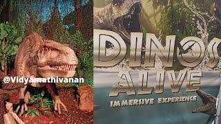 Dinos Alive Vlog || Dinos Alive Expo||First Vlog|| 80 Animated Species|| THE DINOSAURS ALIVE