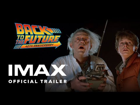 Back to the Future 40th Anniversary | Official Trailer | Experience It In IMAX®