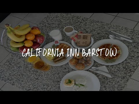 California Inn Barstow Review - Barstow , United States of America