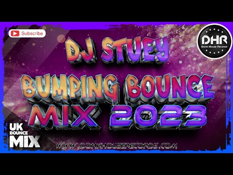 Dj Stuey - Bumping Bounce Mix 2023 - DHR