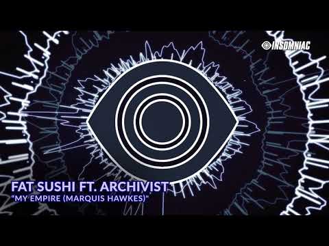 Fat Sushi ft. Archivist - “My Empire” (Marquis Hawkes Remix) [Track of the Day]