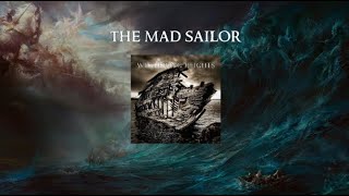 Music video thumbnail preview for The Mad Sailor - Wuthering Heights (Lyric video) by Wuthering Heights