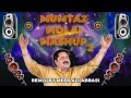 Mumtaz Molai Mashup 2025 DJ Remix Meer Ali Abbasi Sindhi Shadi Mashup Mumtaz Molai Remix