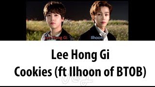 LEE HONG GI 이홍기 - &#39;COOKIES (ft. JUNG ILHOON 정일훈 of BTOB)&#39; LYRICS (Color Coded ENG/ROM/HAN)
