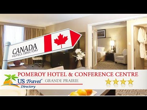 Pomeroy Hotel & Conference Centre - Grande Prairie Hotels, Canada