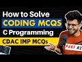 Code Snippets Explained  # 2 | CDAC CCAT  Exams ✅👨‍💻 | C language Important MCQ's  | C Mcq's
