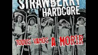 strawberry h/c - todos vamos a morir