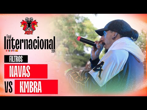 NAVAS VS KMBRA FILTROS FINAL INTERNACIONAL MIRAELBUENRAP BPZ 2024
