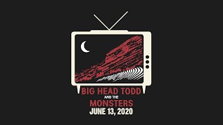 Big Head Todd and the Monsters - Red Rocks (At Home) 2020