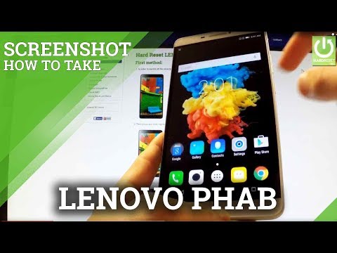 Screenshots LENOVO Phab - How to Take Screenshot in LENOVO
