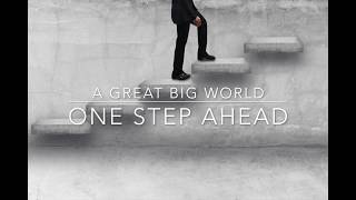 One Step Ahead - A Great Big World (Fan Made)