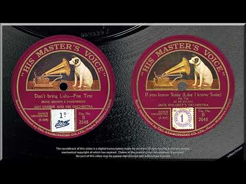 Don't Bring Lulu + If You Knew Susie (1925) Jan Garber + Jack Shilkret with Billy Murray