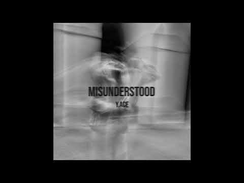 Y.Ace - Misunderstood