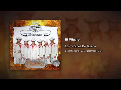 El Milagro - Los Tucanes De Tijuana [Audio Oficial]