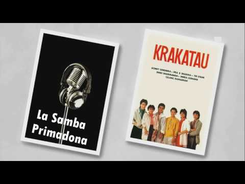 KRAKATAU BAND - LA SAMBA PRIMADONA  (format suara jernih)