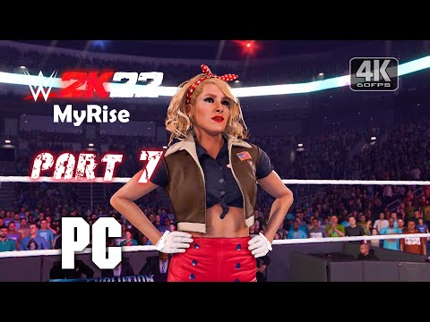 WWE 2K22 MyRise Women's Division Gameplay Part 7 FULL GAME [4K 60FPS PC] - No Commentary