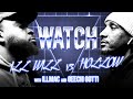 WATCH ILL WILL Vs HOLLOW DA DON With ILLMAC GEECHI GOTTI