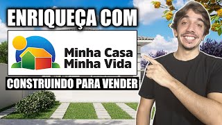 Vale a pena construir para vender pelo MINHA CASA MINHA VIDA?