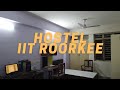 IIT Roorkee Hostel Room Tour Kasturba Bhawan Girls Hostel