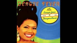 Dengue Fever Escape From Dragon House