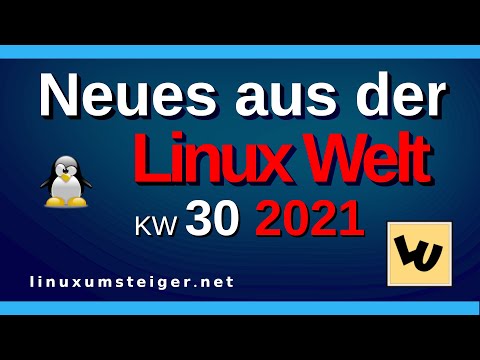 💻 Neues aus der Linux Welt - Mit Joe - KW 30 2021 - Linux New 💻