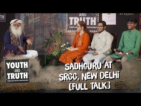 Sadhguru at SRCC, New Delhi - Youth and Truth [Full Talk]