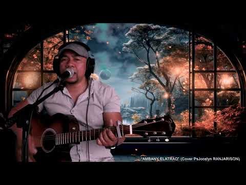 AMBANY ELATRAO (Cover Ps Jocelyn RANJARISON)