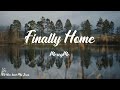 MercyMe - Finally Home (Lyrics) | When I finally make it home