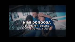 Download lagu Nimi Dongosa, Lagu Galela  Cip.Hakim S, Voc.Mamat K. Produksi Tarakani Visual. mp3 Download lagu Nimi Dongosa, Lagu Galela  Cip.Hakim S, Voc.Mamat K. Produksi Tarakani Visual. mp3