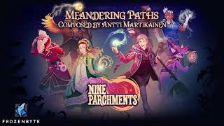 Nine Parchments OST - Meandering Paths