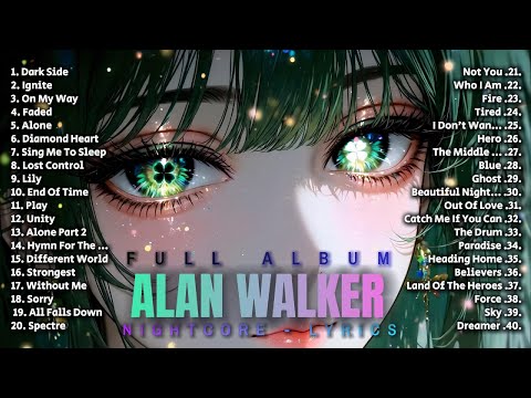 Nightcore Music Alan Walker Playlist For Studying | Best Remix Full Album 2025 With Lyrics