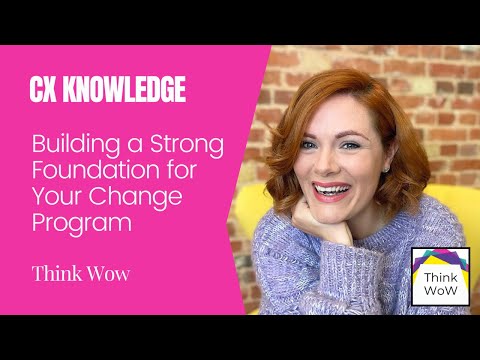 Building a Strong Foundation for Your Change Program