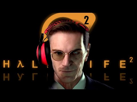 The Greatest Video Game Played by The Greatest Gamer (Half Life 2 Full Playthrough)