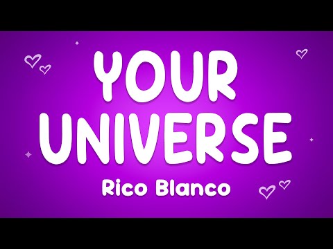 Rico Blanco - Your Universe