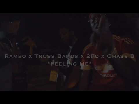 Rambo x Truss Bandz x 2Fo x Chase B  "Feelin Me"