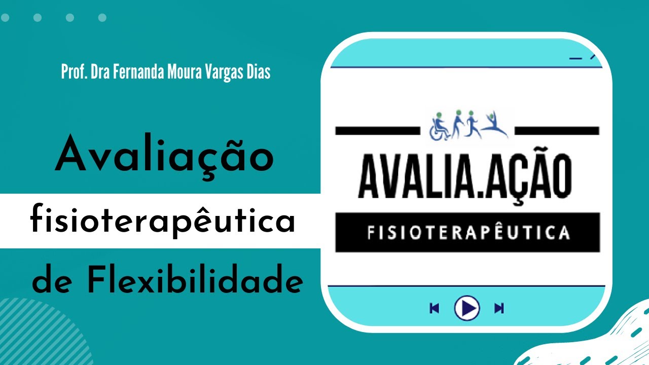 Avaliação Fisioterapêutica de Flexibilidade