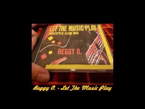 Reggy O. - Let The Music Play (Freestyle Club Mix)