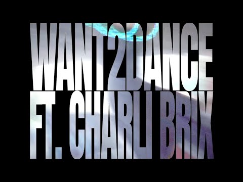 Emz & Gemi ft Charli Brix - WANT2DANCE
