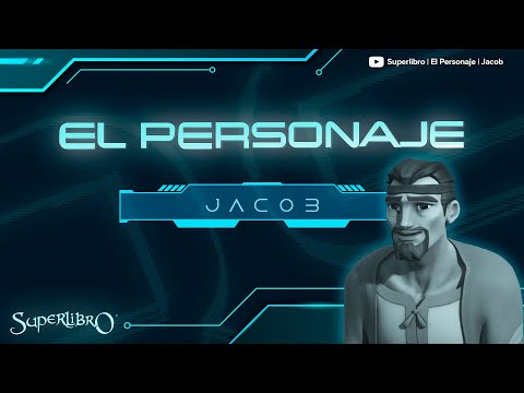 Superlibro │El Personaje │ Jacob