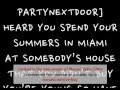 PARTYNEXTDOOR - Wednesday Night Interlude w/ Lyrics (feat. Drake)