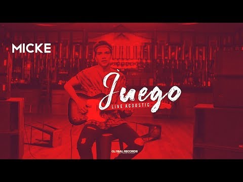 Micke - Juego | Acoustic Session