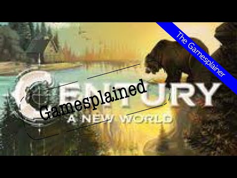 Century A New World Gamesplained - Part 1