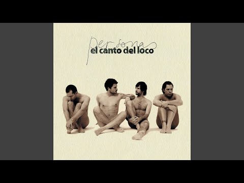 Todo Lo Hago Mal - El Canto Del Loco