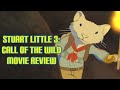 Stuart Little 3 Call Of The Wild Review