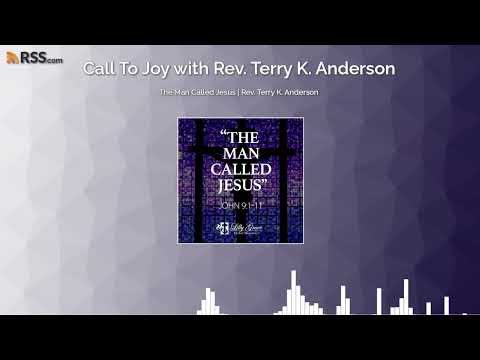 The Man Called Jesus - Rev. Terry K. Anderson