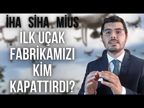 Selçuk Bayraktar Aslında Neyi Başardı? İlk Uçak Fabrikamızı Kim Kapattırdı? #MIUS #Baykar
