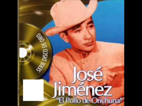 En el amor no hay rencor - José Jiménez "El Pollo de Orichuna"