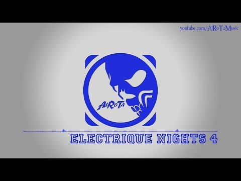 Electrique Nights 4 by Rannar Sillard - [House Music]