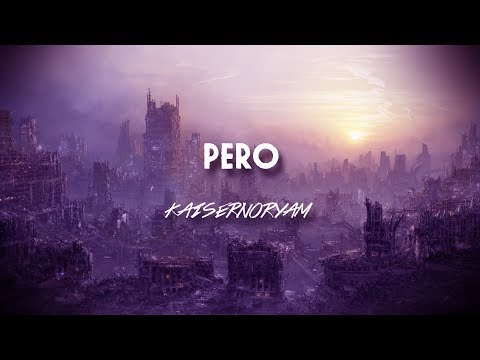 Kaisernooryam  - Pero (2016)